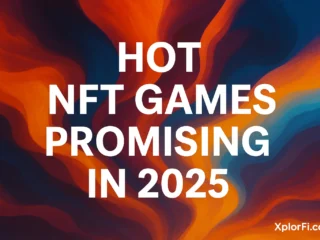 Hot NFT Games Promising in 2025