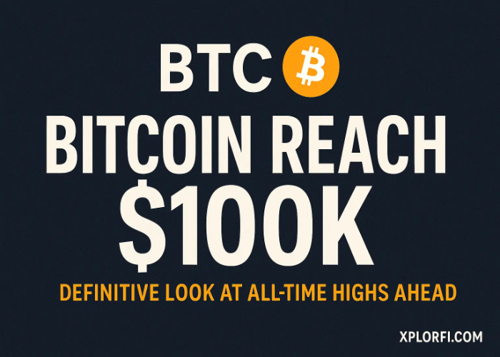 Bitcoin Reach $100K