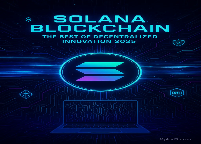 Solana Blockchain Best of Decentralized Innovation 2025