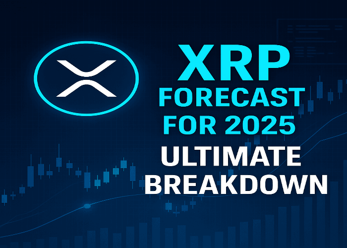 xrp forecast for 2025 ultimate breakdown