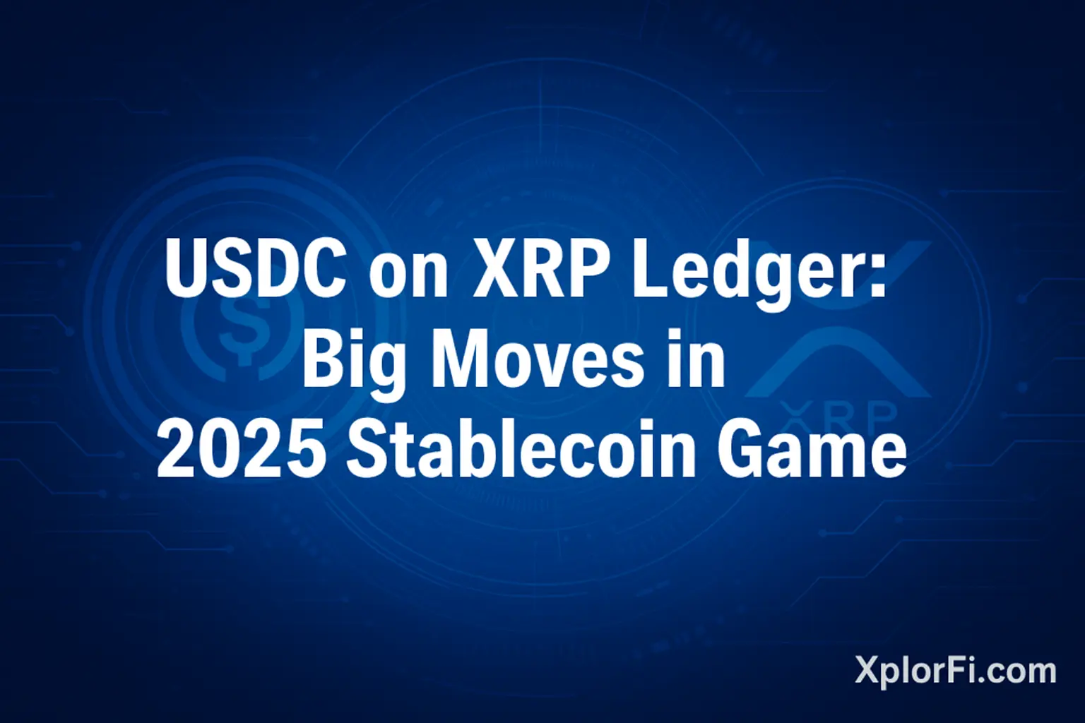 USDC on XRP Ledger is now officially live, and that means Ripple's playground just got a juicy new stablecoin guest